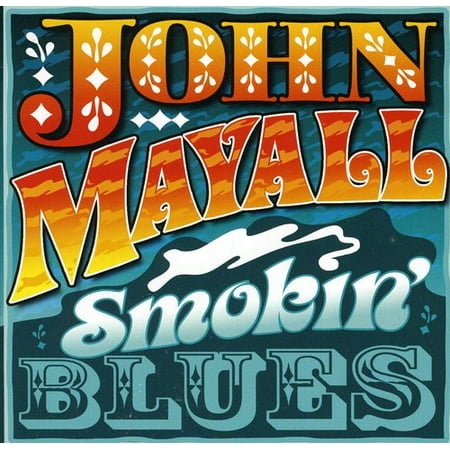 John Mayall - Smokin Blues-Live Album From Frankfurt 1972 & 1973 (Best Live Blues Albums)