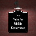 thumbnail image 2 of Be a Voice for Wildlife Conservation BLACK Aluminum Composite Sign, 20"x24", 2 of 9