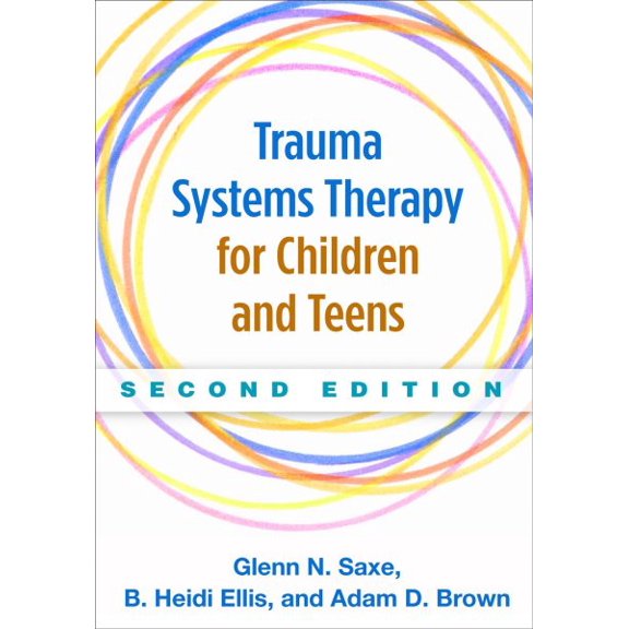 Pre-Owned Trauma Systems Therapy for Children and Teens (Paperback) 1462521452 9781462521456