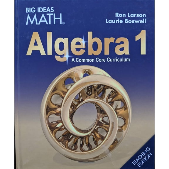 Pre-Owned Big Ideas Math: A Common Core Curriculum Algebra 1 Teaching Edition, c. 2019, 9781642087185, 1642087181