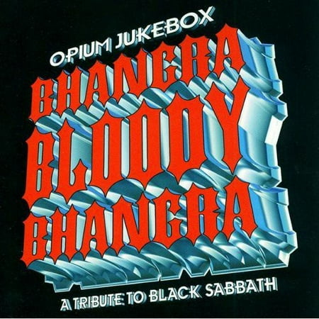 Bhangra Bloody Bhangra: A Tribute To Black Sabbath