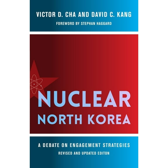 Nuclear North Korea: A Debate on Engagement Strategies, (Paperback)