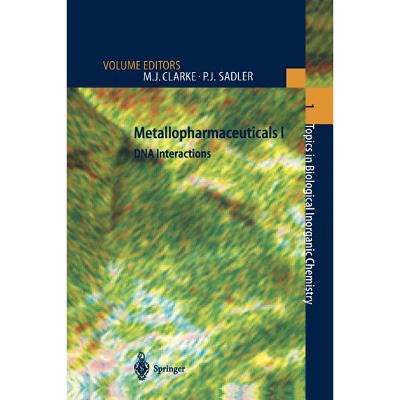Topics in Biological Inorganic Chemistry Metallopharmaceuticals I: DNA Interactions, Book 1, (Paperback)