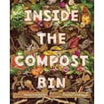 thumbnail image 2 of Inside the Compost Bin, (Hardcover), 2 of 2