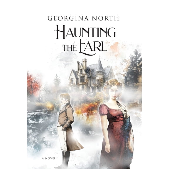 Haunting the Earl, (Hardcover)