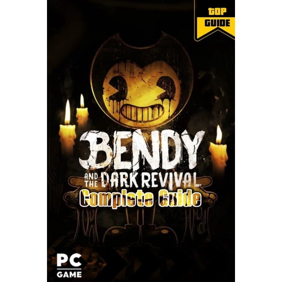 Bendy and the Dark Revival Complete Guide: Walkthrough and Tips (Paperback) by Caterina O'Reilly