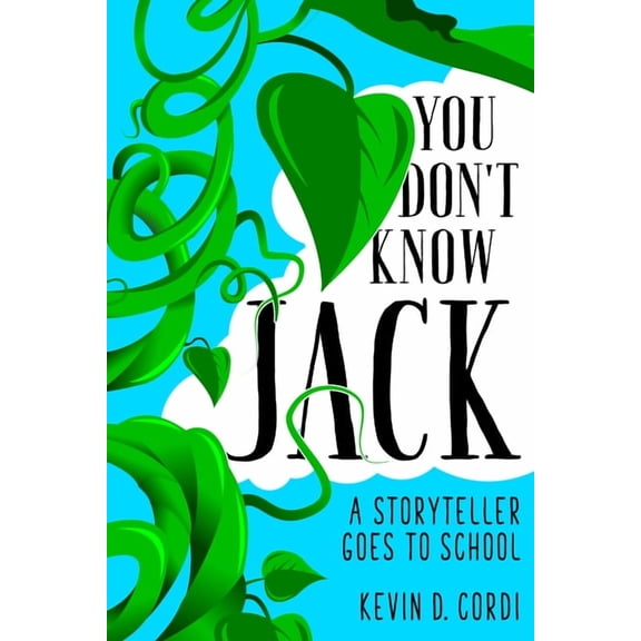 You Don't Know Jack: A Storyteller Goes to School, (Paperback)