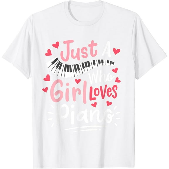 Exquisite and comfortable-Piano Pianist Just a Girl Who Loves Piano T-Shirt