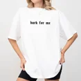 thumbnail image 3 of 100% Cotton Vintage Bark For Me Unisex  Shirt Gothic Funny Meme Graphic Tee Funny Saying T-shirt Adult Humor Outfits  Humor Clothing Golf Gift T-Shirts For Men and Women, 3 of 9
