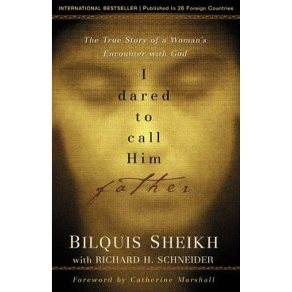 Pre-Owned I Dared to Call Him Father: The True Story of a Woman's Encounter with God (Paperback) 0800790715 9780800790714