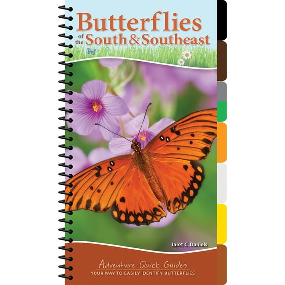 Adventure Quick Guides Butterflies of the South & Southeast: Your Way to Easily Identify Butterflies, (Spiral-Bound)