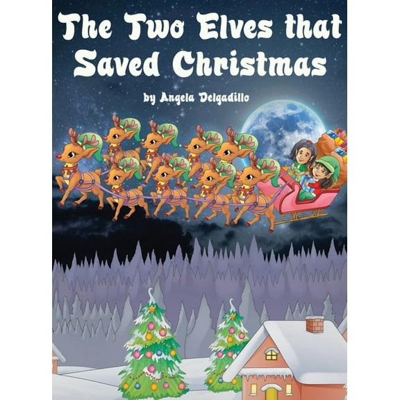 The Two Elves that Saved Christmas (Hardcover)