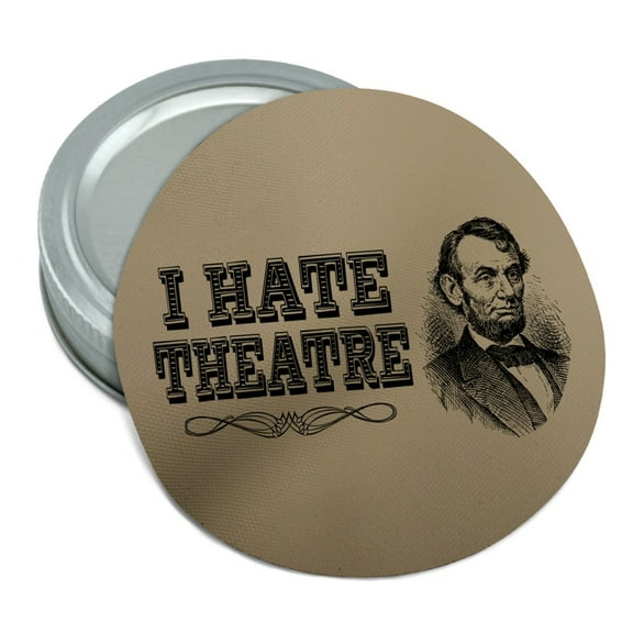 I Hate Theatre Abe Lincoln Round Rubber Non-Slip Jar Gripper Lid Opener
