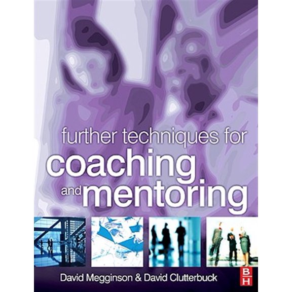 Pre-Owned Further Techniques for Coaching and Mentoring, (Paperback)