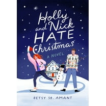 Holly and Nick Hate Christmas, (Paperback)