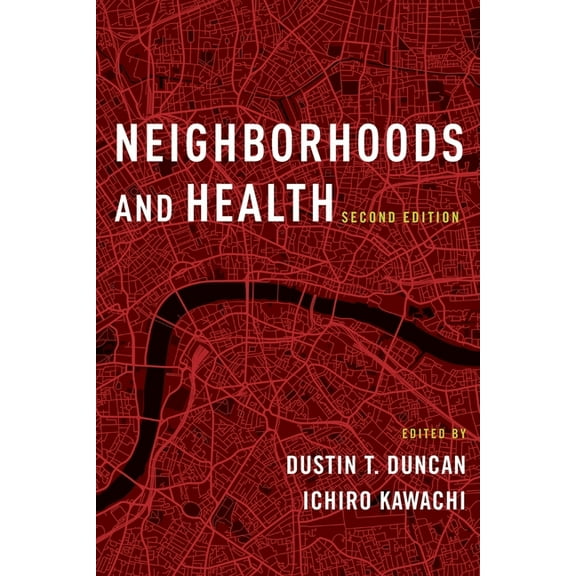 Neighborhoods and Health, (Paperback)