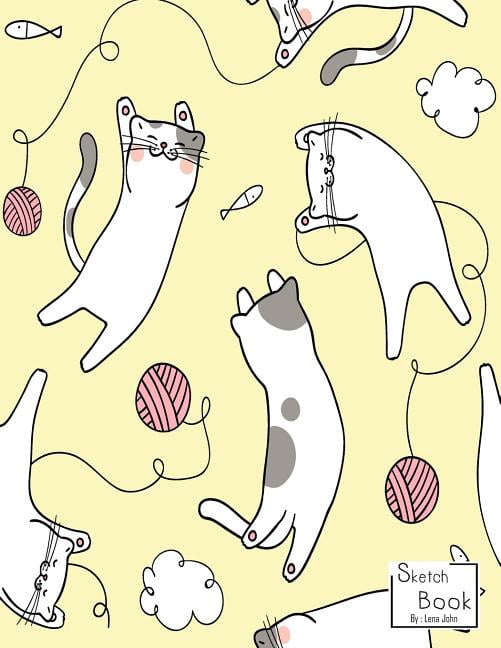 Sketchbook Cute cats Sketchbook for Girls 110 Pages of 8.5"x 11" Blank Paper for Drawing