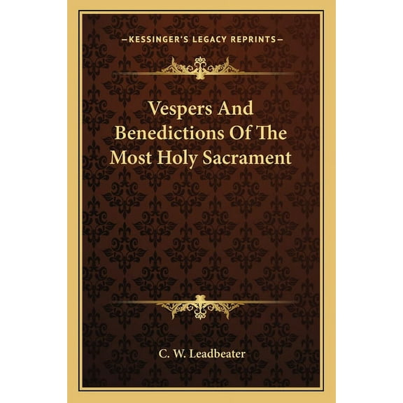 Vespers And Benedictions Of The Most Holy Sacrament (Paperback)