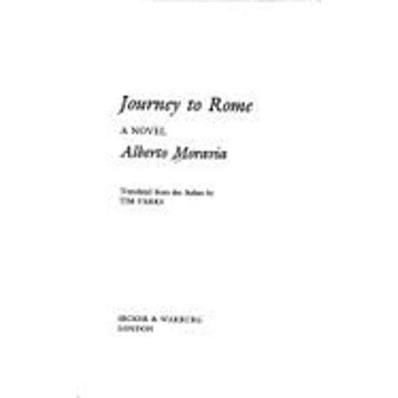 Pre-Owned Journey to Rome (Hardcover) by Alberto Moravia, Tim Parks