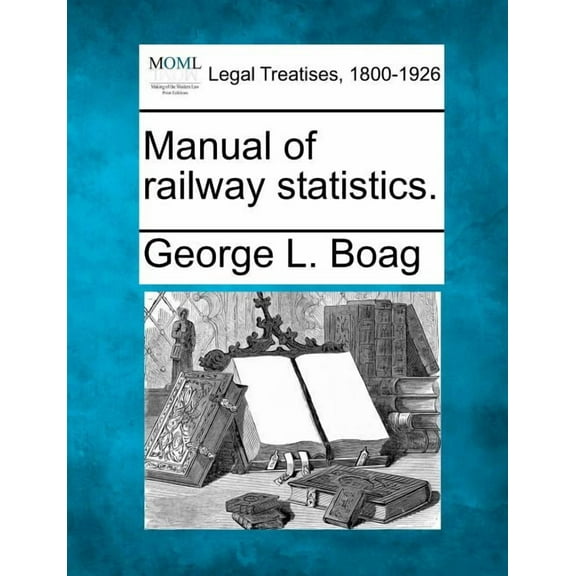 Manual of Railway Statistics. (Paperback)