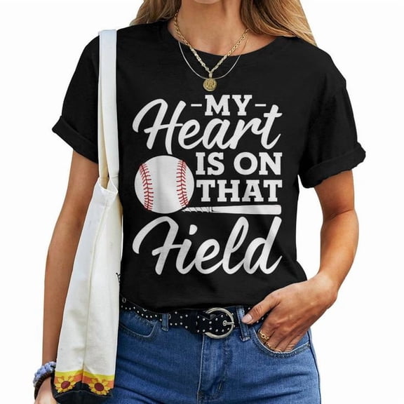 My Heart Is on That Field Baseball Graphic Tee Women Adult Cotton Shirt for Sports Moms and Wives, Game Day Casual Outfit, Supportive Team Gift Idea, Size XL, Color Black