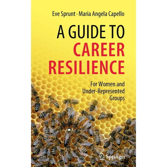 A Guide to Career Resilience: For Women and Under-Represented Groups, (Hardcover)