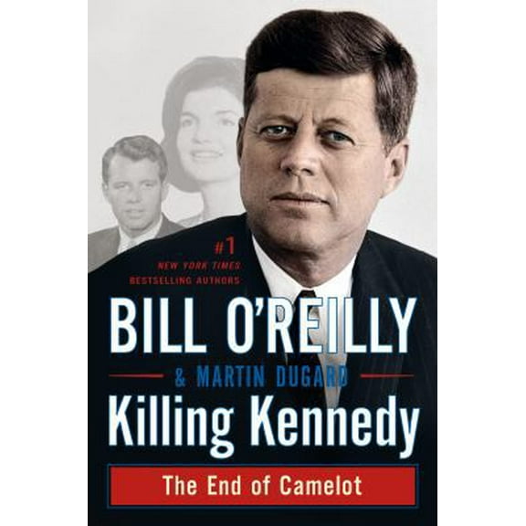 Pre-Owned Killing Kennedy: The End of Camelot (Paperback) 1250092337 9781250092335