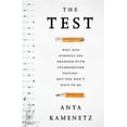thumbnail image 1 of Pre-Owned The Test: Why Our Schools are Obsessed with Standardized Testing But You Don t Have to Be (Hardcover) 1610394410 9781610394413, 1 of 1