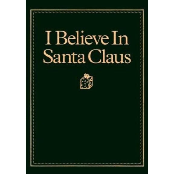 I Believe in Santa Claus, (Hardcover)