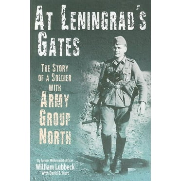 At Leningrad's Gates: The Story of a Soldier with Army Group North (Paperback)