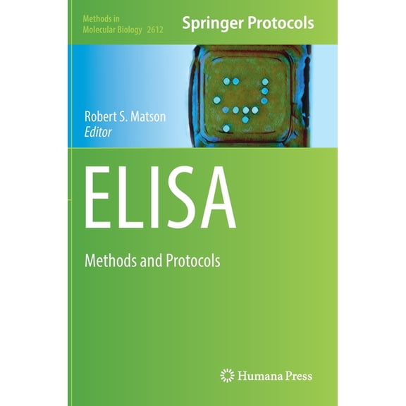 Methods in Molecular Biology Elisa: Methods and Protocols, Book 2612, (Hardcover)