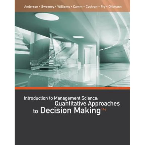 Pre-Owned An Introduction to Management Science: Quantitative Approaches to Decision Making (Hardcover) 1111823618 9781111823610