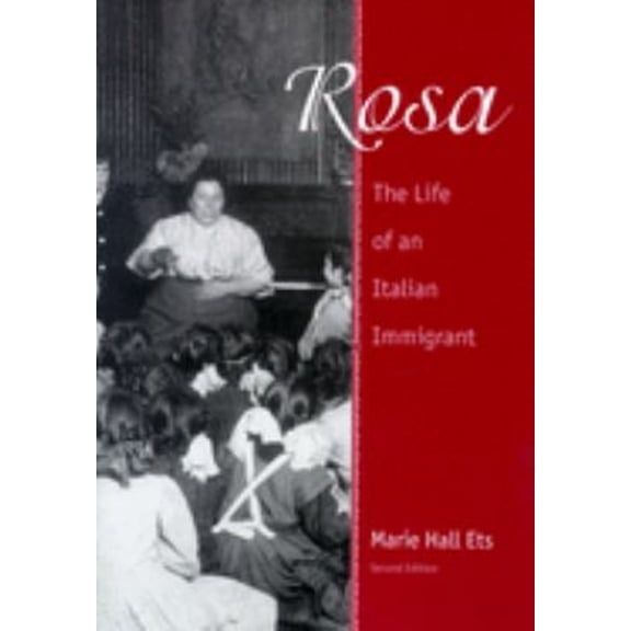 Pre-Owned Rosa: The Life of an Italian Immigrant (Paperback) 0299162540 9780299162542