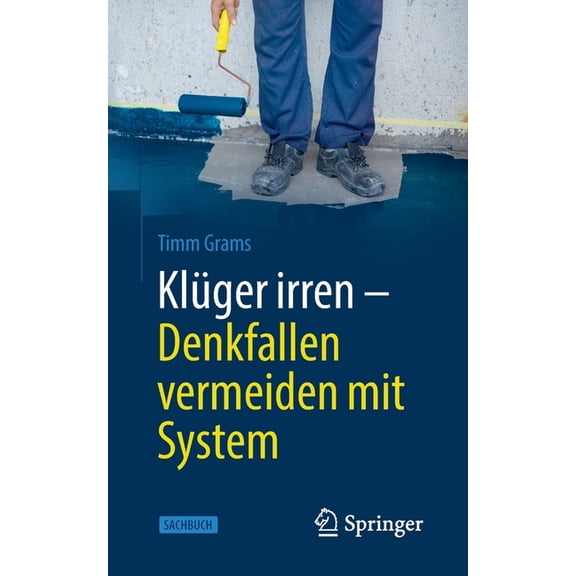 KlÃ¼ger irren - Denkfallen vermeiden mit System, (Paperback)