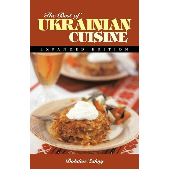 Hippocrene International Cookbook Series The Best of Ukrainian Cuisine, (Paperback)