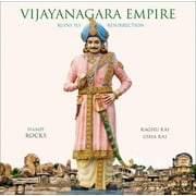 Vijayanagara Empire : Ruins to Resurrection (Hardcover)