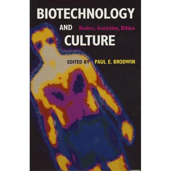 Pre-Owned Theories of Contemporary Culture Biotechnology and Culture: Bodies, Anxieties, Ethics, (Paperback)