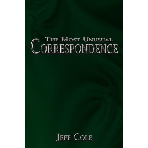 The Most Unusual Correspondence (Paperback)