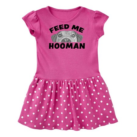 

Inktastic Feed Me Hooman with Cute Dog Gift Baby Girl Dress