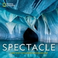 thumbnail image 2 of Pre-Owned National Geographic Spectacle: Rare and Astonishing Photographs (Hardcover) 1426219687 9781426219689, 2 of 2