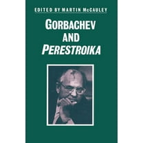 Studies in Russia and East Europe Gorbachev and Perestroika, (Paperback)