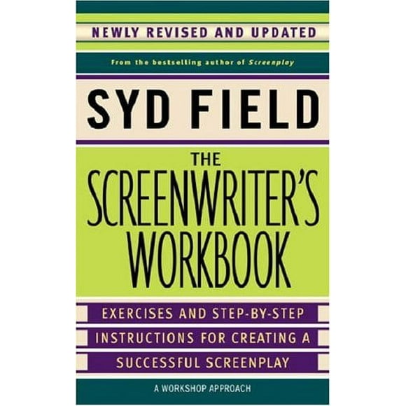 Pre-Owned The Screenwriter's Workbook : Exercises and Step-By-Step Instructions for Creating a Successful Screenplay, Newly Revised and Updated 9780385339049