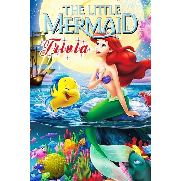 The Little Mermaid Trivia : Trivia Quiz Game Book (Paperback)