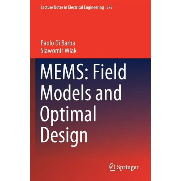 Lecture Notes in Electrical Engineering Mems: Field Models and Optimal Design, Book 573, (Paperback)
