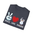 thumbnail image 4 of Peace Love Penguins Cute Animal Owner Penguin Lover TShirt, 4 of 4