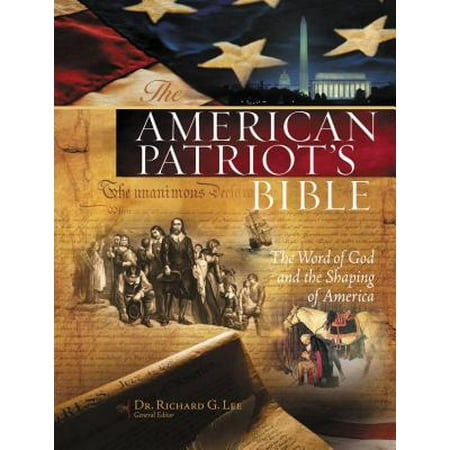 American Patriot's Bible-NKJV : The Word of God and the Shaping of