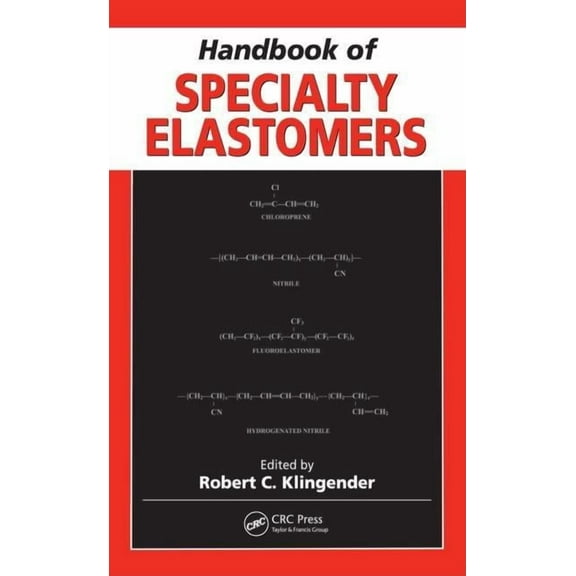 Handbook of Specialty Elastomers, (Hardcover)