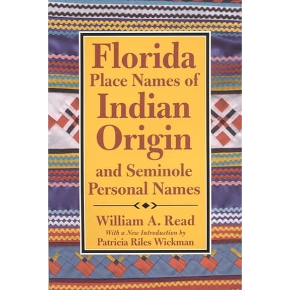 Pre-Owned Florida Place-Names of Indian Origin and Seminole Personal Names (Paperback)