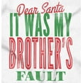 thumbnail image 2 of Dear Santa It Was My Brothers Fault Plus Size Crewneck Graphic Tee Shirt Brisco Brands 3X, 2 of 5