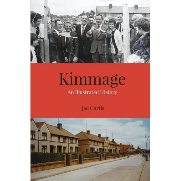Kimmage : An Illustrated History (Paperback)